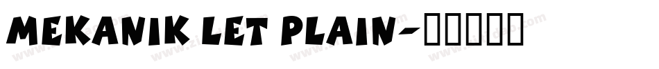 Mekanik LET Plain字体转换